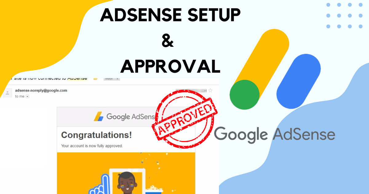AdSense Setup & Approval