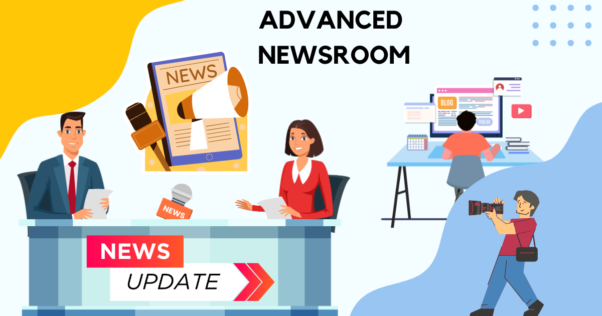 Advanced Newsroom
