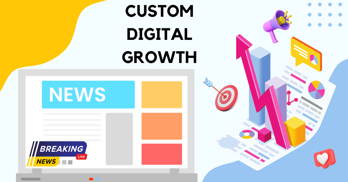 Custom Digital Growth